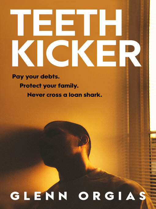 Title details for Teeth Kicker by Glenn Orgias - Wait list